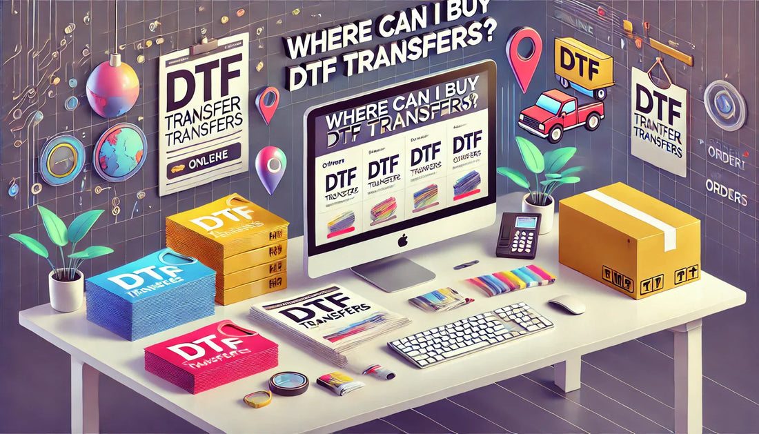 Where Can I Buy DTF Transfers