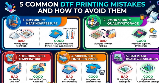 5 Common DTF Printing Mistakes and How to Avoid Them