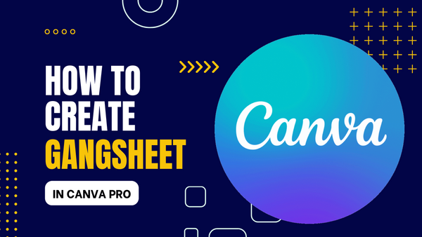 How to Create Gang Sheet in Canva
