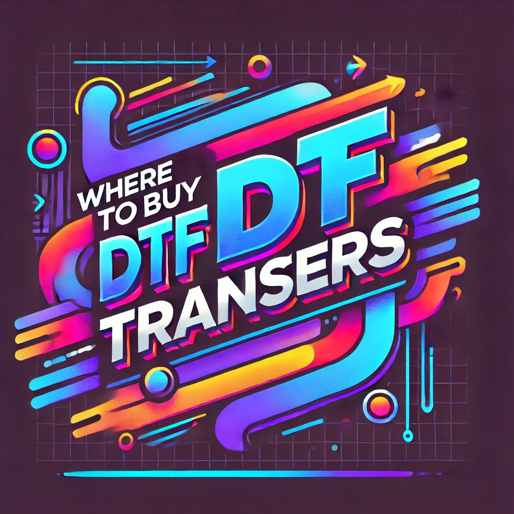 Where To Buy DTF Transfers