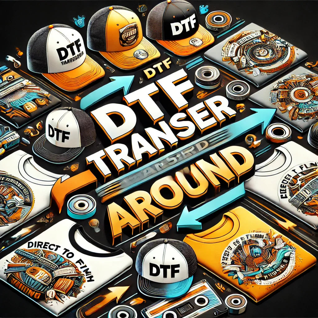 DTF Transfer Around