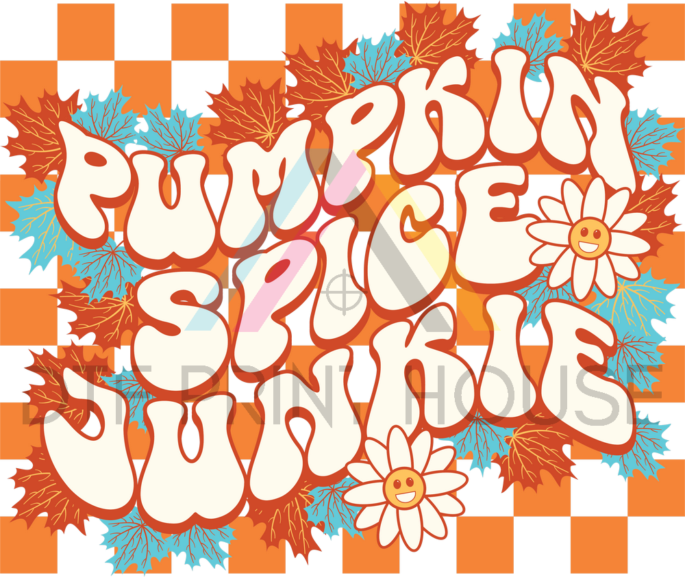 PUMPKIN SPICE JUNKIE THANKSGIVING DTF